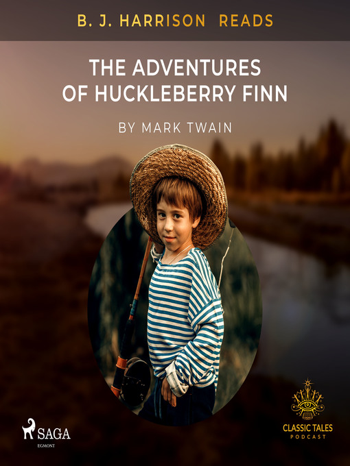 Title details for B. J. Harrison Reads the Adventures of Huckleberry Finn by Mark Twain - Available